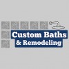 Custom Baths & Remodeling