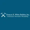 Francis X. White Builder