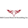 S & R Custom Homes & Remodeling